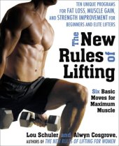 book The New Rules of Lifting: Six Basic Moves for Maximum Muscle