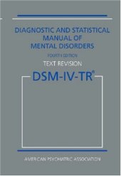 book Diagnostic and Statistical Manual of Mental Disorders DSM-IV-TR Fourth Edition (Text Revision)