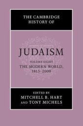 book The Cambridge History of Judaism, Vol. 8. The Modern World, 1815–2000