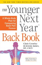 book Younger Next Year Back Book: The Whole-Body Plan to Conquer Back Pain Forever