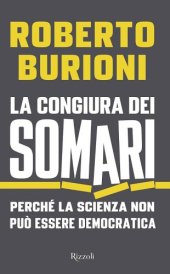 book La congiura dei somari. Perché la scienza non può essere democratica