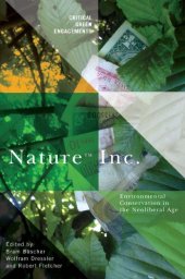 book Nature Inc. : environmental conservation in the neoliberal age