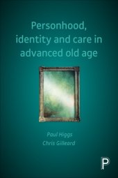 book Personhood, Identity and Care in Advanced Old Age