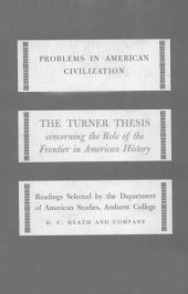 book The Turner thesis: concerning the role of the frontier in American history