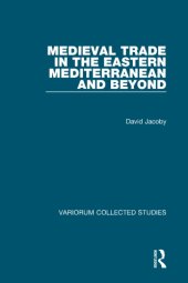 book Medieval Trade in the Eastern Mediterranean and Beyond