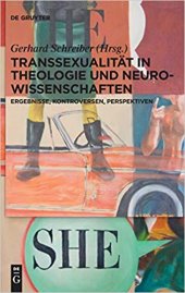 book Transsexualität in Theologie und Neurowissenschaften. Ergebnisse, Kontroversen, Perspektiven