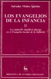 book LOS EVANGELIOS DE LA INFANCIA II Los anuncios angélicos previos en el Evangelio lucano de la Infancia