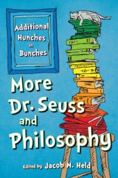 book More Dr. Seuss and Philosophy