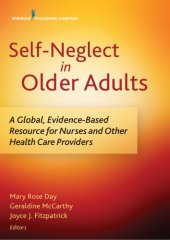 book Self-Neglect in Older Adults: A Global, Evidence-Based Resource for Nurses and Other Healthcare Providers