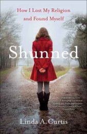 book Shunned: How I Lost My Religion and Found Myself