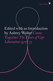 book Come Together - The Years of Gay Liberation 1970-73