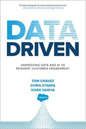 book Data Driven: Harnessing Data and AI to Reinvent Customer Engagement