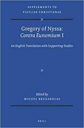 book Gregory of Nyssa: "Contra Eunomium I" : an English translation with supporting studies