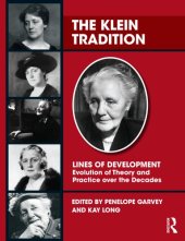 book The Klein Tradition: Lines of Development---Evolution of Theory and Practice Over the Decades