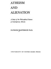 book Atheism and alienation : a study of the philosophical sources of contemporary atheism