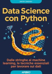 book Data Science con Python - Dalle stringhe al machine learning, le tecniche essenziali per lavorare sui dati