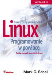 book Linux. Programowanie w powłoce. Praktyczny przewodnik