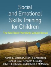 book Social and Emotional Skills Training for Children: The Fast Track Friendship Group Manual