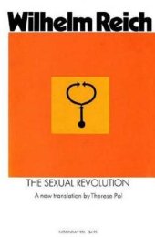 book The Sexual Revolution: Toward a Self-Regulating Character Structure