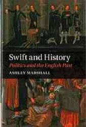 book Swift and History : Politics and the English Past