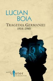 book Tragedia Germaniei. 1914–1945