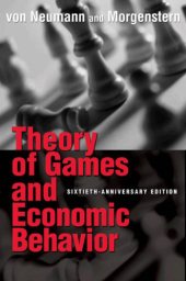 book Theory of Games and Economic Behavior: 60th Anniversary Commemorative Edition