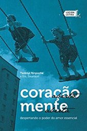 book Coração aberto, mente aberta: despertando o poder do amor essencial