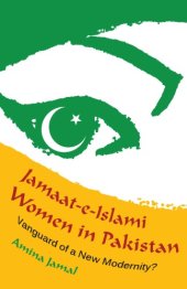 book Jamaat-e-Islami Women in Pakistan: Vanguard of a New Modernity?