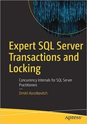 book Expert SQL Server Transactions and Locking: Concurrency Internals for SQL Server Practitioners