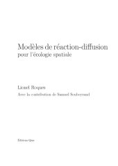 book Modèles de réaction-diffusion pour l’écologie spatiale