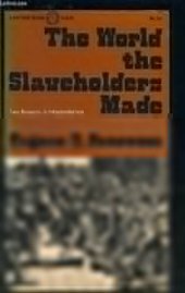 book The World the Slaveholders Made: Two Essays