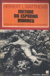 book Metade da Espanha morreu - Uma reavaliação da Guerra Civil Espanhola