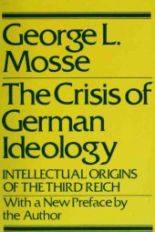 book The Crisis of German Ideology: Intellectual Origins of the Third Reich