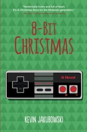 book 8-bit Christmas : an ’80s quest for NES