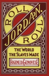 book Roll, Jordan, Roll: The World the Slaves Made