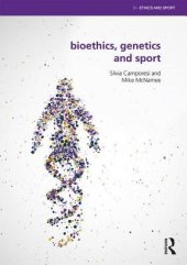 book Bioethics, Genetics and Sport