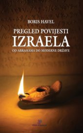 book Pregled povijesti Izraela od Abrahama do moderne Države