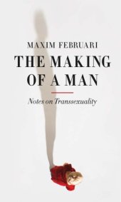 book The Making of a Man: Notes on Transsexuality