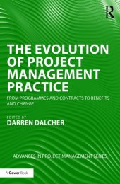 book The Evolution of Project Management Practice: From Programmes and Contracts to Benefits and Change