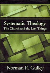 book Systematic Theology, vol. 4: The Church and the Last Things