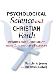 book Psychological Science and Christian Faith: Insights and Enrichments from Constructive Dialogue