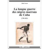 book La longue guerre des nègres marrons de Cuba