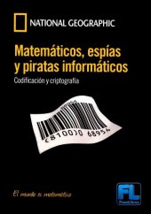 book Matemáticos, espías y piratas informáticos: codificación y criptografía