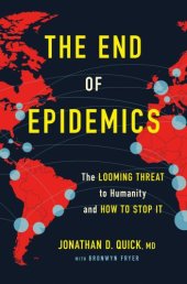 book The End of Epidemics: The Looming Threat to Humanity and How to Stop It