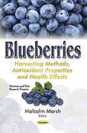 book Blueberries : harvesting methods, antioxidant properties and health effects