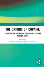 book The Origins of Cocaine: Colonization and Failed Development in the Amazon Andes