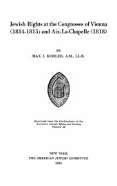 book Jewish Rights at the Congresses of Vienna (1814-1815) and Aix-La-Chapelle (1818)