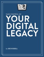 book Take Control of Your Digital Legacy