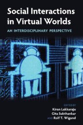 book Social Interactions in Virtual Worlds: An Interdisciplinary Perspective