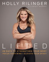 book Lifted 28 Days To Focus Your Mind, Strengthen Your Body, And Elevate Your Spiri